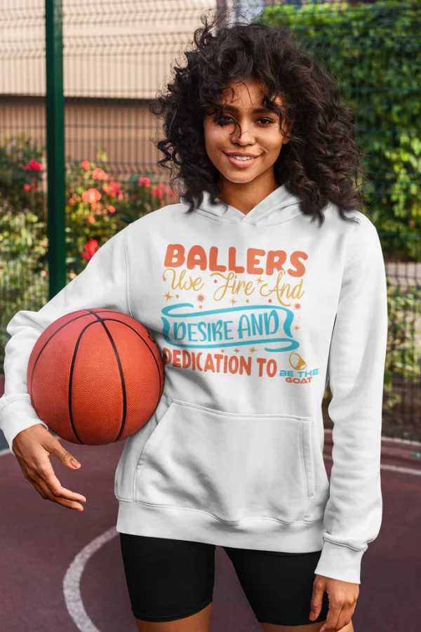 Baller Use Fire And Desire And Dedication To Be The Goat Unisex Hoodie - Image 3