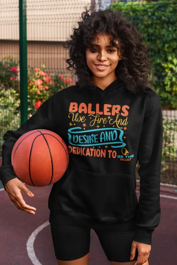 Baller Use Fire And Desire And Dedication To Be The Goat Unisex Hoodie - Image 4